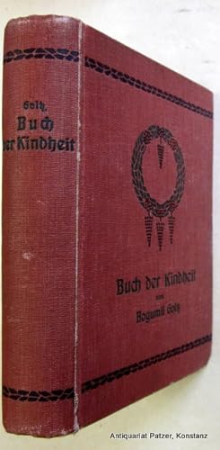 Bild des Verkufers fr Buch der Kindheit. Mit Einleitung von Erich Janke. 4. Auflage. Berlin, Janke, 1905. Mit Portrt. XVIII S., 1 Bl., 381 S., 1 Bl. Or.-Lwd. mit Jugendstil-Ornament; Kanten etw. beschabt, Ecken etw. bestoen. zum Verkauf von Jrgen Patzer