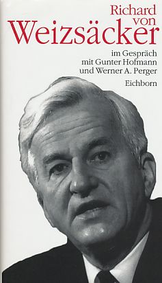 Bild des Verkufers fr Richard von Weizscker im Gesprch mit Gunter Hofmann und Werner A. Perger. zum Verkauf von Fundus-Online GbR Borkert Schwarz Zerfa
