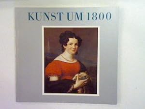 Seller image for Kunst um 1800 bildende Kunst zwischen 1775 und 1825 aus den Bestnden der Magdeburger Museen. for sale by books4less (Versandantiquariat Petra Gros GmbH & Co. KG)