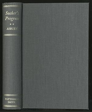 Bild des Verkufers fr Sucker's Progress: An Informal History of Gambling in America from the Colonies to Canfield zum Verkauf von Between the Covers-Rare Books, Inc. ABAA