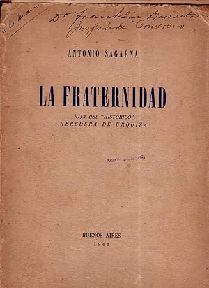 LA FRATERNIDAD. Hija del histórico hereda de Urquiza [Firmado / Signed]