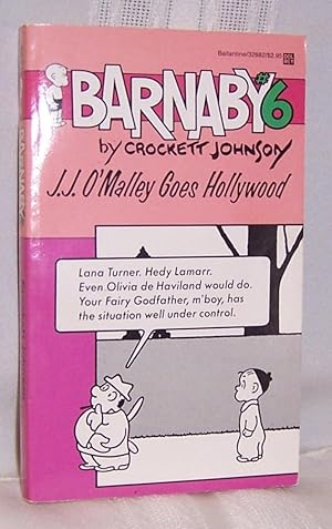 Bild des Verkufers fr BARNABY #6: J.J. O'Malley Goes Hollywood zum Verkauf von BOOKFELLOWS Fine Books, ABAA