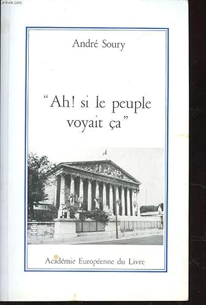 Bild des Verkufers fr AH! SI LE PEUPLE VOYAIT CA zum Verkauf von Le-Livre