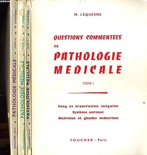 Seller image for QUESTION COMMENTEE DE PATHOLOGIE MEDICALE tome I  IV (prparation au concours de l'externat des hopitaux) : sang et transfusion sanguine, Systme nerveux, Nutrition et glandes endocrine / Coeur et vaisseaux, Tube digestif et pritoine. for sale by Le-Livre