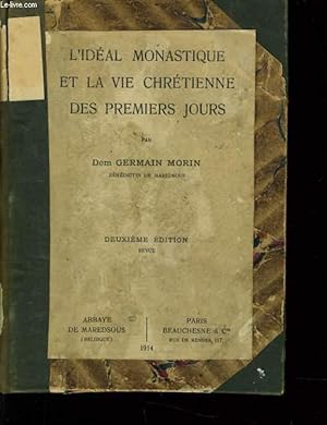 Bild des Verkufers fr L'IDEAL MONASTIQUE ET LA VIE CHRETIENNE DES PREMIERS JOURS zum Verkauf von Le-Livre
