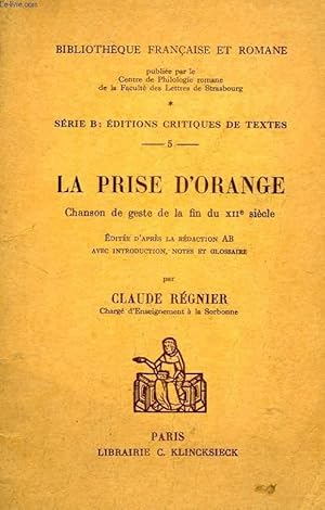 Image du vendeur pour LA PRISE D'ORANGE, CHANSON DE GESTE DE LA FIN DU XIIe SIECLE mis en vente par Le-Livre