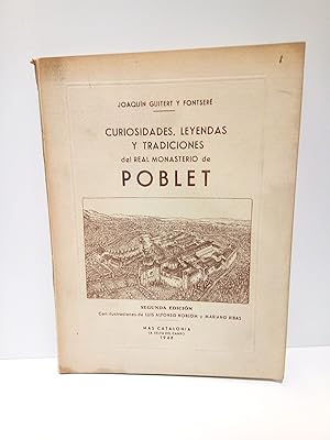 Imagen del vendedor de Poblet: Curiosidades, leyendas y tradiciones / Ilus. de Luis Alfonso Noblom y Mariano Ribas a la venta por Librera Miguel Miranda