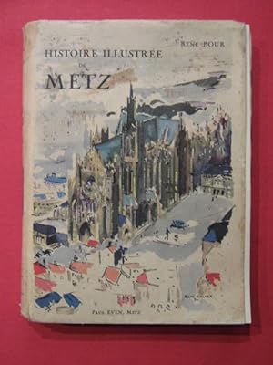 Seller image for Histoire illustre de Metz for sale by Tant qu'il y aura des livres
