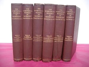 THE POETICAL WORKS OF ROBERT BROWNING. (Complete in 6 volumes)