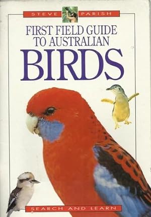 First Field Guide to Australian Birds.