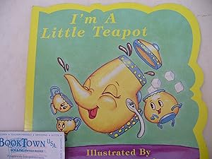 Seller image for I'm a Little Teapot for sale by Thomas F. Pesce'