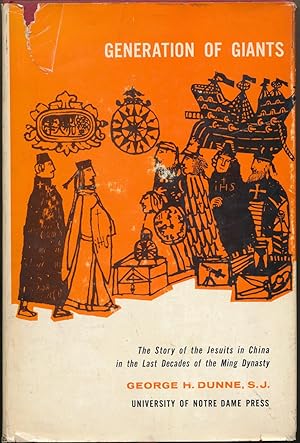 Generation of Giants: The Story of the Jesuits in China in the Last Decades of the Ming Dynasty.
