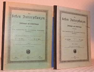 Seller image for Die besten Futterpflanzen. Abbildungen und Beschreibungen nebst Angaben ber Kultur, landwirtschaftlichen Werth, Samen-Gewinnung, Verunreinigungen, Verflschungen u. Dritte, umgearbeitete Auflage. 2 Bnde.I. Teil. Mit 15 in Farbendruck ausgefhrten Tafeln und 124 Abbildungen im Text.II. Teil. Mit 15 in Farbendruck ausgefhrten Tafeln und 192 Originalabbildungen im Text. for sale by Bouquinerie du Varis