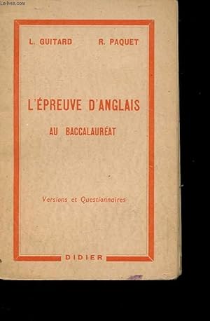 Seller image for L'EPREUVE D'ANGLAIS AU BACCALAUREAT. VERSIONS ET QUESTIONNAIRES for sale by Le-Livre