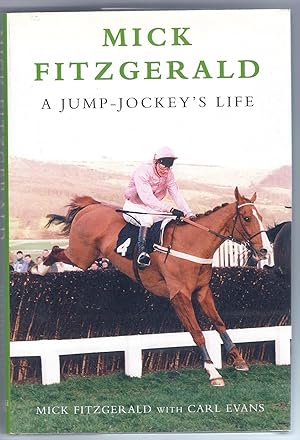Bild des Verkufers fr MICK FITZGERALD, A Jump-Jockey's Life, HC w/DJ zum Verkauf von Larimar Animal Books