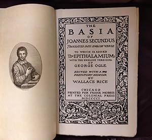 Immagine del venditore per The Basia of Joannes Secundus Translated Into English Verse to Which is Added the Epithalamium with the English Version of George Ogle; Edited with a Prefatory Memoir By Wallace Rice venduto da Avol's Books LLC