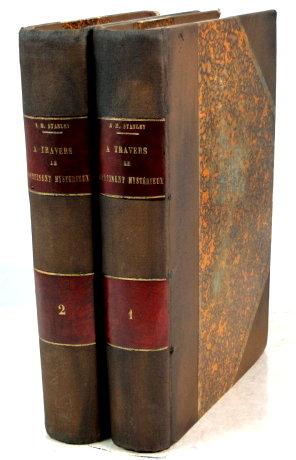 Imagen del vendedor de A Travers le Continent Mysterieux. Decouverte des sources meridionales du Nil, circumnavigation du lac Victoria et du lac Tanganika, descente de fleuve Livingstone ou Congo jusqu'a l'Atlantique. 2 volumes a la venta por de KunstBurg