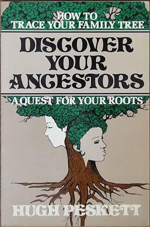 Seller image for Discover Your Ancestors: A Quest for Your Roots for sale by Cloud Chamber Books