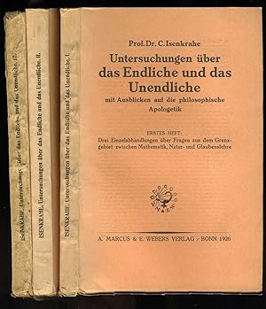 Untersuchungen uber das Endliche und das Unendliche mit Ausblicken auf die philophische Apologetik.