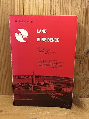 Image du vendeur pour Series of Proceedings and Reports: Land Subsidence - Proceedings of the Third International Symposium on Land Subsidence Held at Venice, March 1984 . Reports) (Series of Proceedings & Reports) mis en vente par BEACON BOOKS