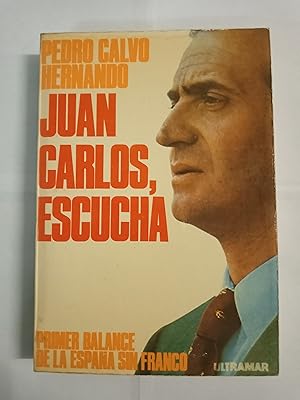 Immagine del venditore per JUAN CARLOS, ESCUCHA Primer balance de la Espaa sin Franco venduto da Gibbon Libreria