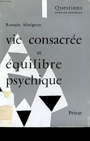 Imagen del vendedor de VIE CONSACREE ET EQUILIBRE PSYCHIQUE a la venta por Le-Livre