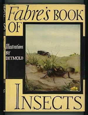 Fabre's Book of Insects: Retold from Alexander Teixeira de Mattos' Translation of Fabre's "Souven...