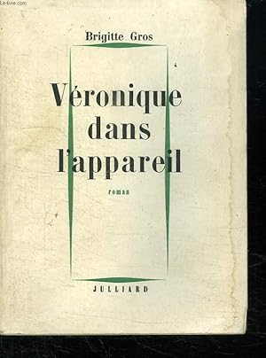 Image du vendeur pour VERONIQUE DANS L APPAREIL. mis en vente par Le-Livre