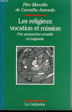 Imagen del vendedor de LES RELIGIEUX VOCATION ET MISSION une perspective actuelle et exigeante a la venta por Le-Livre