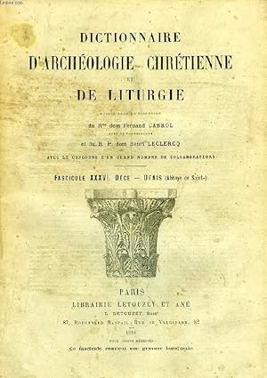 Imagen del vendedor de DICTIONNAIRE D'ARCHEOLOGIE CHRETIENNE ET DE LITURGIE, FASCICULE XXXVI, DECE - DENIS (Abbaye de Saint-) a la venta por Le-Livre