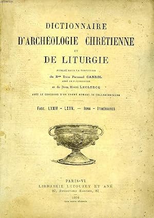 Seller image for DICTIONNAIRE D'ARCHEOLOGIE CHRETIENNE ET DE LITURGIE, FASCICULES LXXIV-LXXV, IONA - ITINERAIRES for sale by Le-Livre