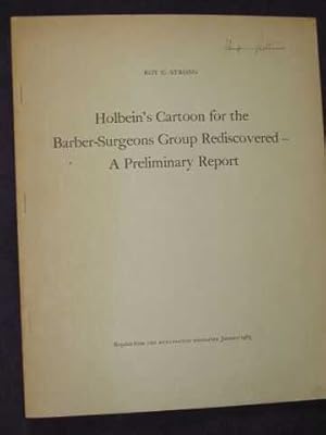 Seller image for Holbein's Cartoon for the Barber-Surgeons Group Rediscovered -A Preliminary Report. for sale by BOOKBARROW (PBFA member)