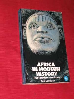 Africa in Modern History: The Search for a New Society