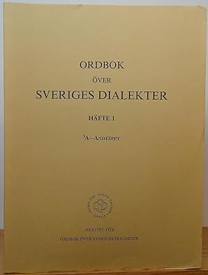 Seller image for Ordbok ver Sveriges Dialekter: Hfte 1, A - Andtppt for sale by Stephen Peterson, Bookseller