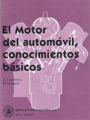 Seller image for EL MOTOR DEL AUTOMOVIL :Conocimientos bsicos for sale by LA TIENDA DE PACO