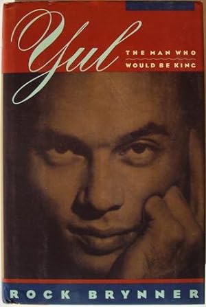 Seller image for Yul: The Man Who Would Be King for sale by Hall of Books