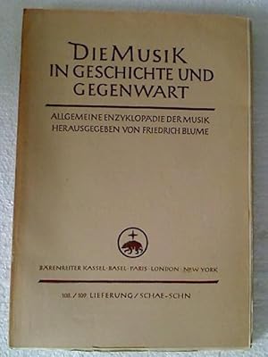 Die Musik in Geschichte und Gegenwart. - 108./109. Lfg.: Schae - Schn.