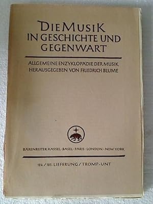 Die Musik in Geschichte und Gegenwart (MGG). - 124./125. Lfg.: Tromp - Unt.