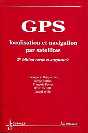GPS. Localisation et navigation par satellites.