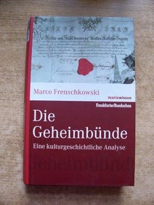 Seller image for Die Geheimbnde - Eine kulturgeschichtliche Analyse. for sale by Antiquariat BcherParadies