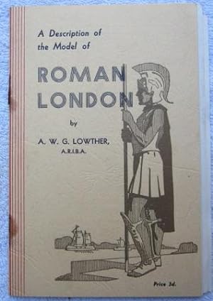 Imagen del vendedor de A Description of the Model of Roman London a la venta por Glenbower Books