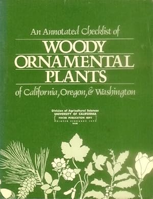 An Annotated Checklist of Woody Ornamental Plants of California, Oregon & Washington
