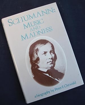 Immagine del venditore per Schumann: music and madness venduto da James Fergusson Books & Manuscripts