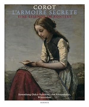 Corot. L`armoire secrete. Eine Lesende im Kontext.
