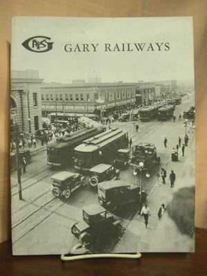 Seller image for GARY RAILWAYS for sale by Robert Gavora, Fine & Rare Books, ABAA