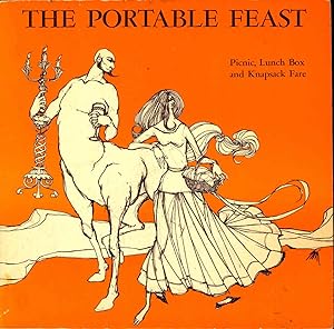 Image du vendeur pour The Portable Feast : [Picnic, Lunch Box and Knapsack Fare] mis en vente par Joseph Valles - Books