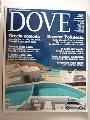"DOVE - Viaggi, Cultura, Stili di Vita - Mensile Anno 18 n° 4 Aprile 2008"
