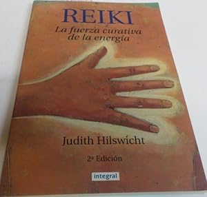 Seller image for REIKI La fuerza curativa de la energia Buen estado for sale by Librera Hijazo