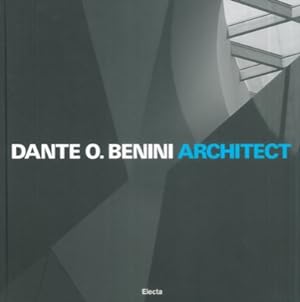 Dante O. Benini Architect. Works from 2000 to 2009.
