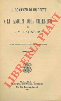 Imagen del vendedor de Gli amori del chierico. Il romanzo di un prete. a la venta por Libreria Piani